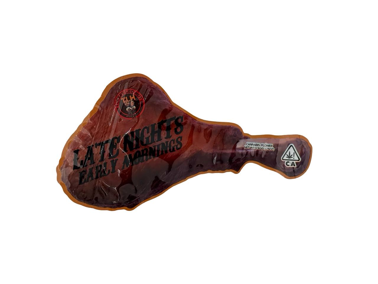 Late Nights Early Mornings 3.5g mylar bag front design — glossy turkey leg die-cut with Turkey Leg Nutz branding
