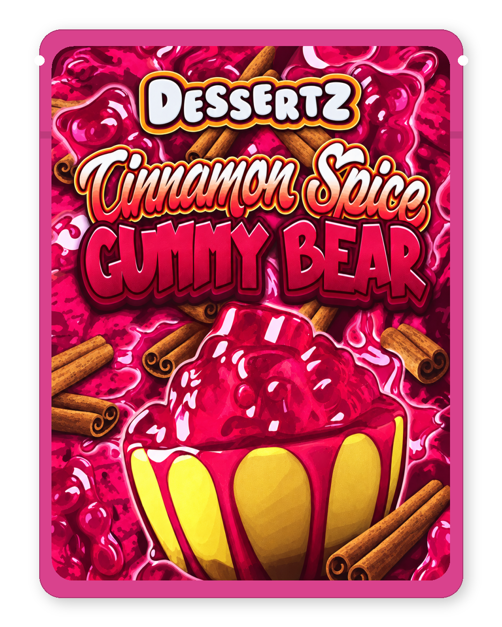 Cinnamon Spice Gummy Bear 3.5g Mylar Sticker Bags Dessertz - Front Design